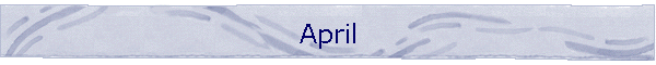 April