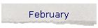 February