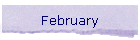 February