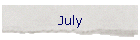 July